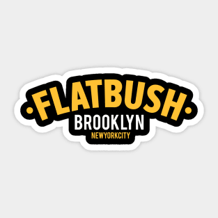 Flatbush Brooklyn - Where Culture and Rhythm Collide Sticker